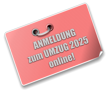 ANMELDUNG zum UMZUG 2025 online!